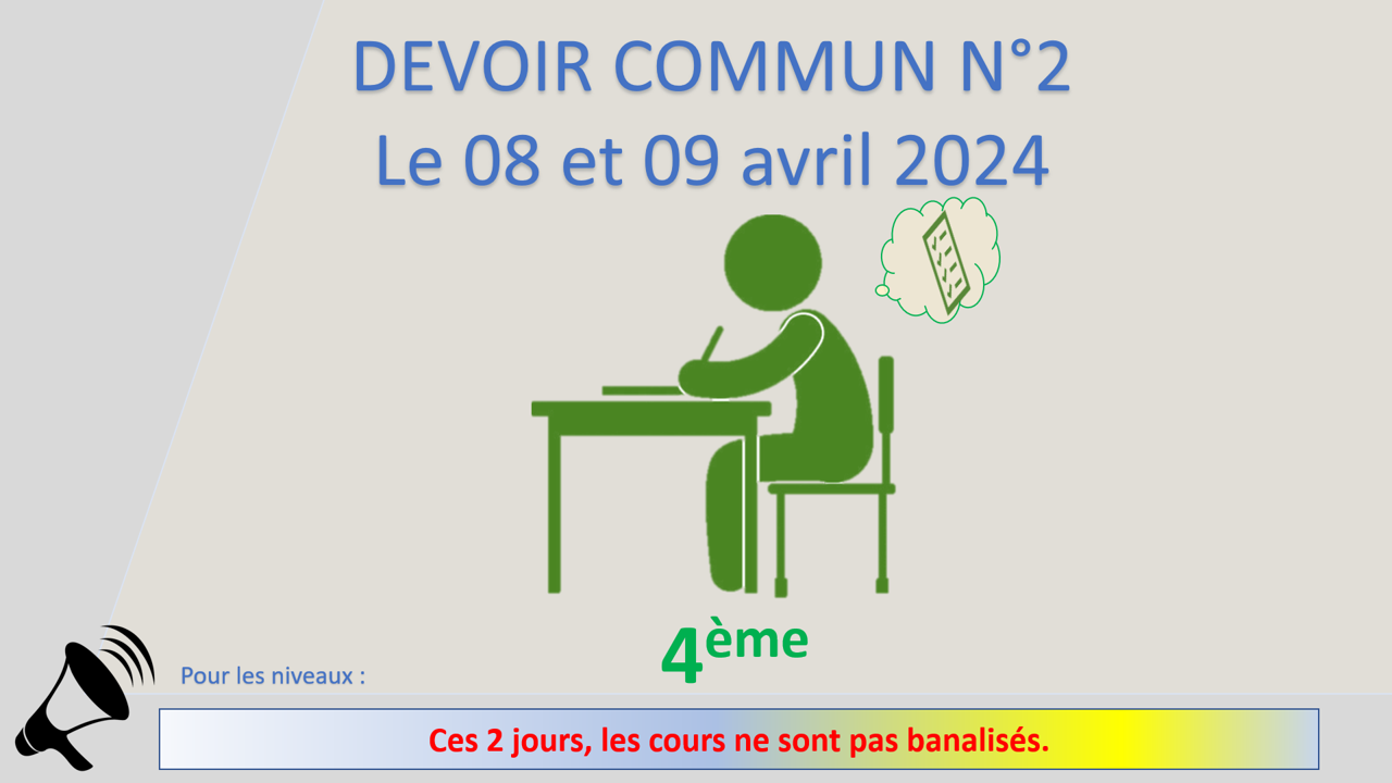 Calendrier  des devoirs communs N°2 des 4<sup>ème </sup> de l’année scolaire 2023/2024